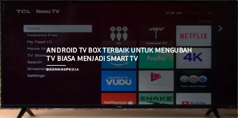 Android TV Box Terbaik Untuk Mengubah TV Biasa Menjadi Smart TV