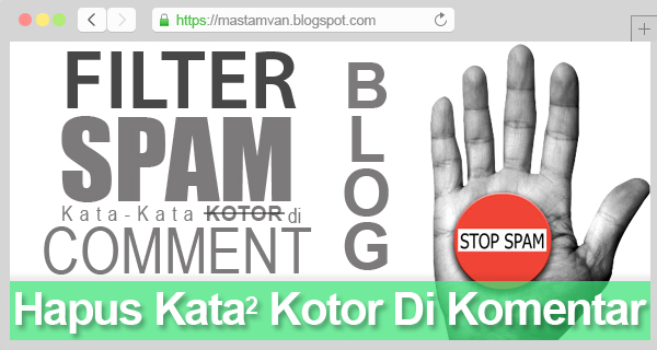 Cara Filter Kata-Kata Kotor Di Komentar Blog