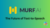 Murf AI: The Future of Text-to-Speech