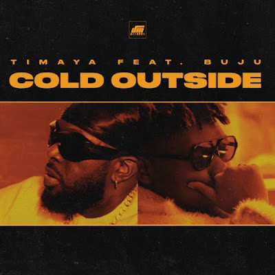(6). Cold Outside – Timaya ft. Buju
