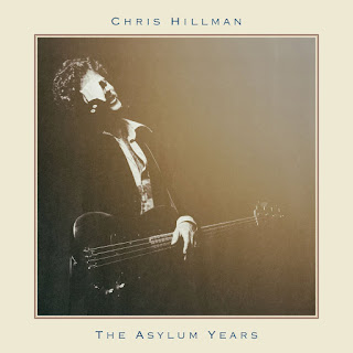 Chris Hillman’s The Asylum Years