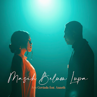 Ade Govinda feat. Anneth Delliecia - Masih Belum Lupa MP3