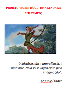  Folder do Projeto de História "Robin Hood, uma Lenda de seu Tempo" da EE. Marechal Humberto de Alencar Castelo Branco