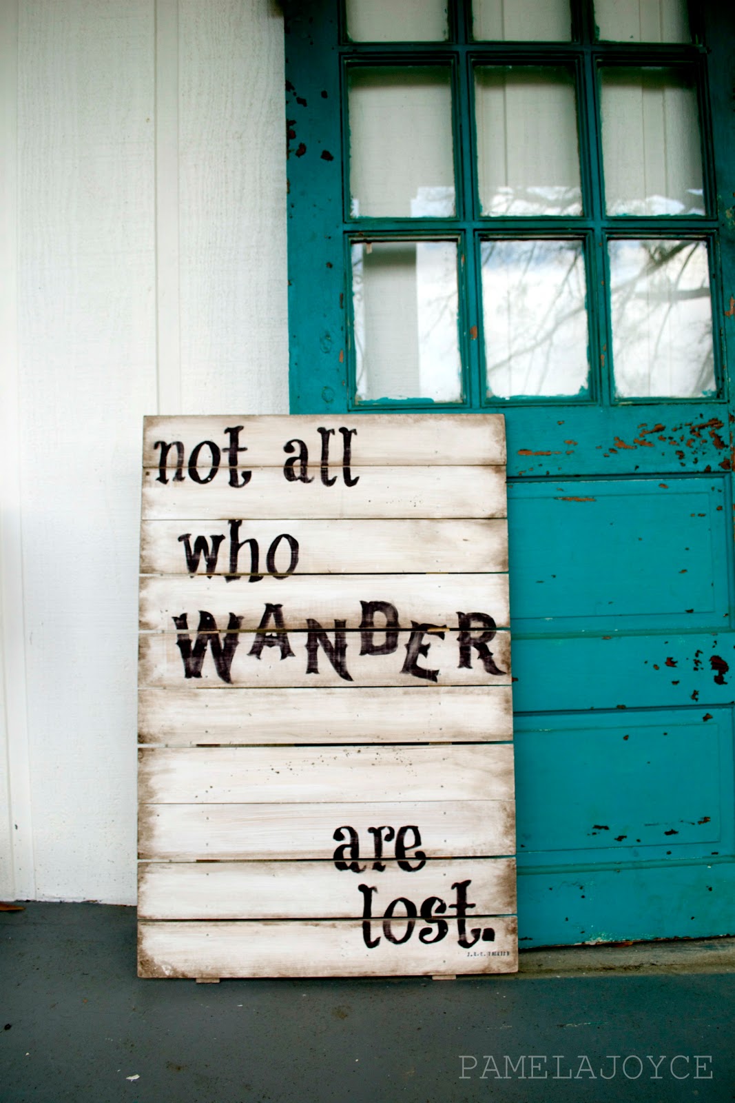 Not All Who Wander Are Lost Sign