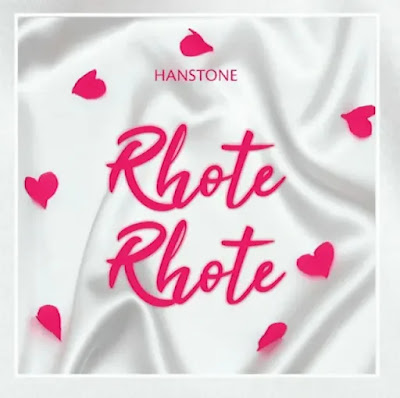 Hanstone - Rhote Rhote Audio Download
