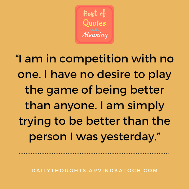 daily thought, competition, better,