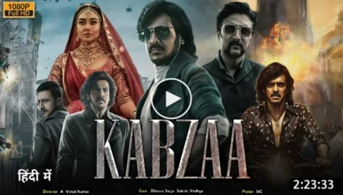 Kabzaa full Movie Download Filmyzilla 480p, 720p, 1080p, 300MB Direct Link