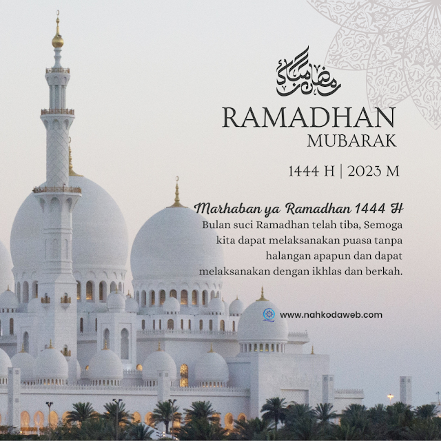 Ucapan Selamat Ramadhan 1444 H / 2023 M: Merayakan Bulan Suci dengan Penuh Syukur dan Kedamaian