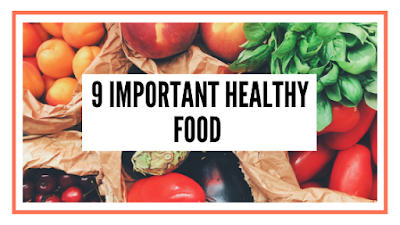 9 IMPORTANT HEALTHY FOOD ,healthy food chart 