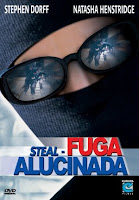 steal fuga alucinada