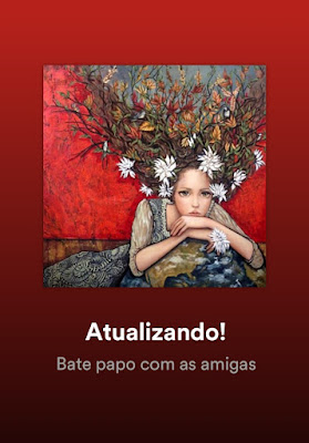 Podcast Bate papo com as amigas: Atualizando!