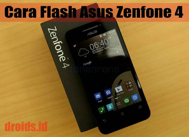 Cara Flash Asus Zenfone 4 T001