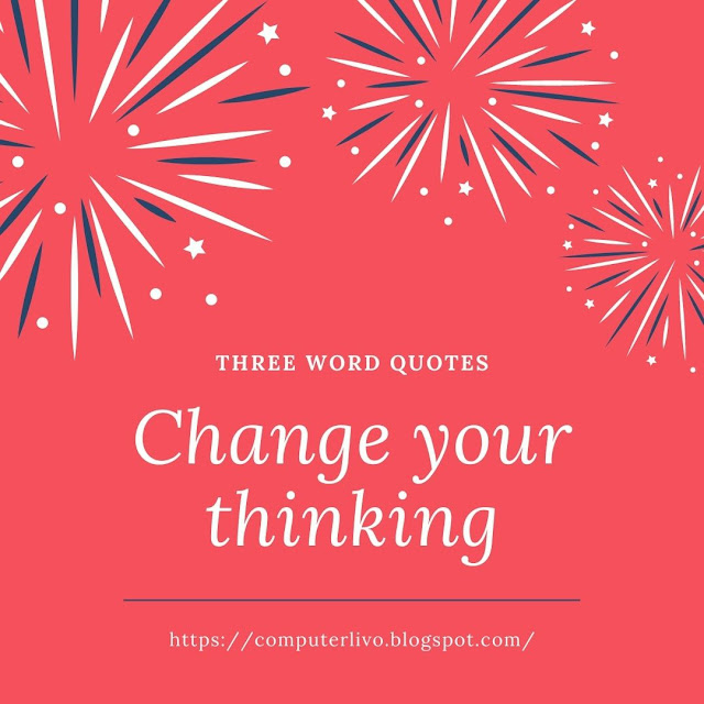 Change your thinking