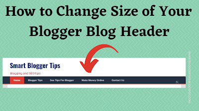 How to Change Blogger Header Size