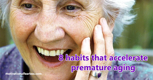 8 habits that accelerate premature aging