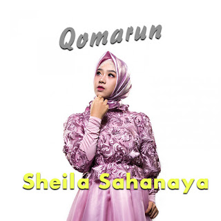 MP3 download Sheila Sahanaya - Qomarun - Single iTunes plus aac m4a mp3