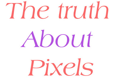 The truth About Pixels and printing you need to know