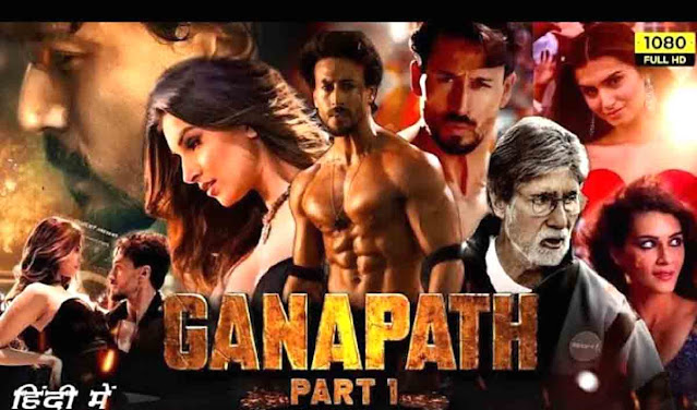 Ganapath Movie Download