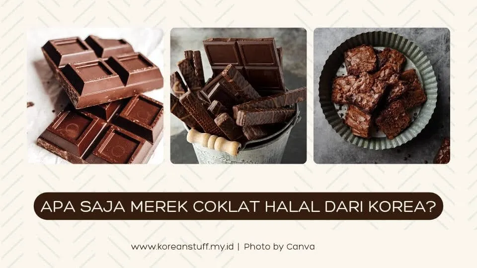 Daftar Coklat Korea Halal, Rekomendasi Oleh-oleh Untukmu
