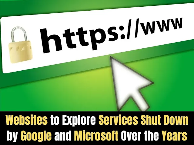 Websites to Explore Services Shut Down by Google and Microsoft Over the Years