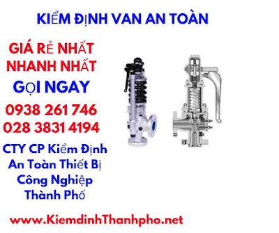 thời gian hoàn thành kiểm định van an toàn