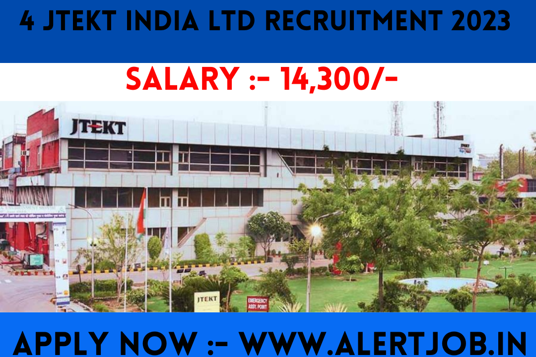 4 JTEKT India Ltd Recruitment 2023 In Diploma Mechanical engineering