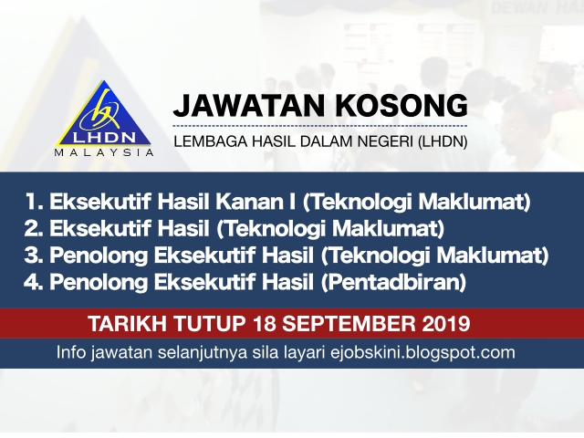 Jawatan Kosong Terkini LHDN - Tarikh Tutup 18 September 2019