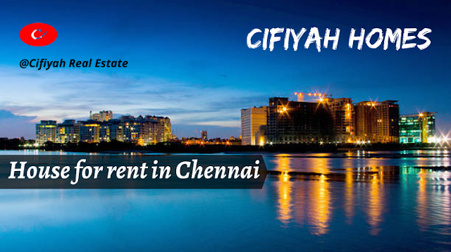House for rent in Chennai: Features of a profitable rental property