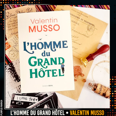 Purplerain - L'homme du Grand Hôtel • Valentin Musso