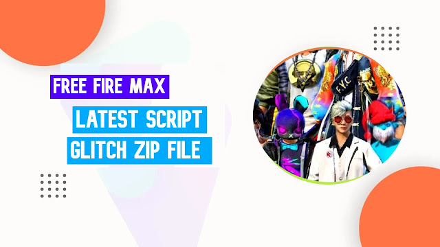 Free Fire Max Latest Script Zip File Download