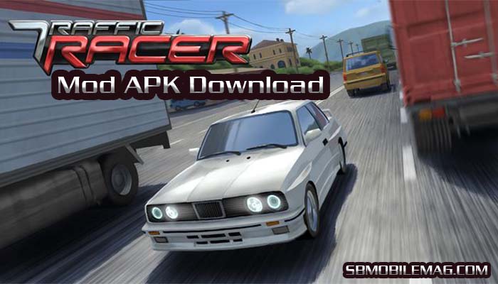 Traffic Racer Mod Apk Download V3 3 Unlimited Money Sb Mobile Mag