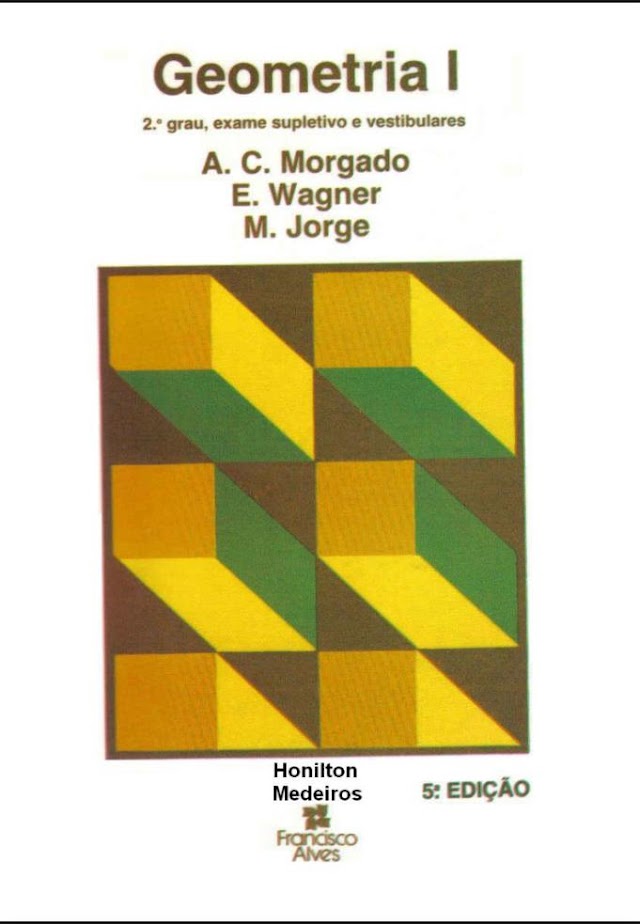  GEOMETRIA ANALÍTICA 1 -MORGADO ( 5ª Edição )