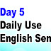 Day 5 - Daily Use English Sentences