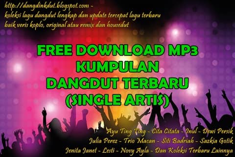 Kumpulan Lagu DANGDUT MP3 TERBARU (Update 2019)