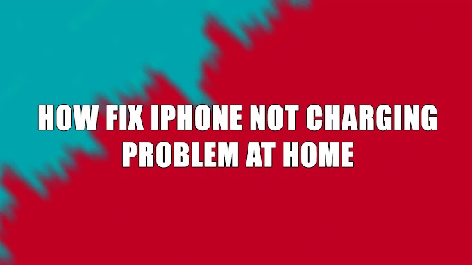 How To Fix iPhone Charging Problem at Home