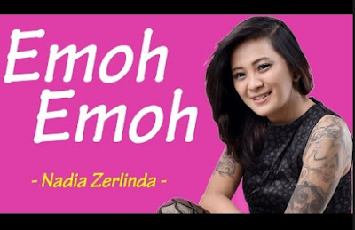  Lagu yag sangat asik dan paling terbaru dari Nadia Zerlinda yang berjudul Emoh Emoh Lagu Emoh Emoh - Nadia Zerlinda Mp3 Remix Terbaru