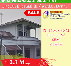 RUMAH DIJUAL: Dijual Rumah Bertingkat 1 1/2 Lantai di Jermal 3 Medan Denai  <del>Rp 2.300.000.000,-</del> <price>Rp 2.300.000.000,-</price> <code>MH-JRMHOT1</code>