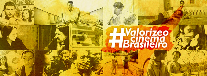 banner em tons de amarelo com a hashtag #valorizeocinemanacional com imagens de vários filmes brasileiros no fundo