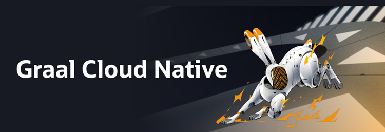 Unveiling the Wonders of Graal Cloud Native: A Comprehensive Guide
