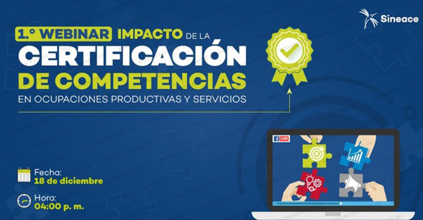 SINEACE presentará estudio sobre el impacto de la certificación de competencias en ocupaciones - www.sineace.gob.pe