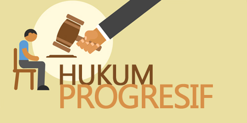 Pengertian Hukum Progresif