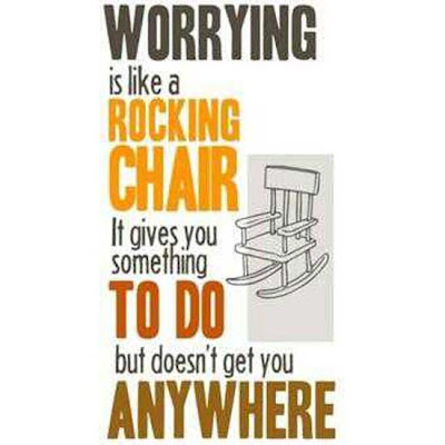 Worrying is like a rocking chair