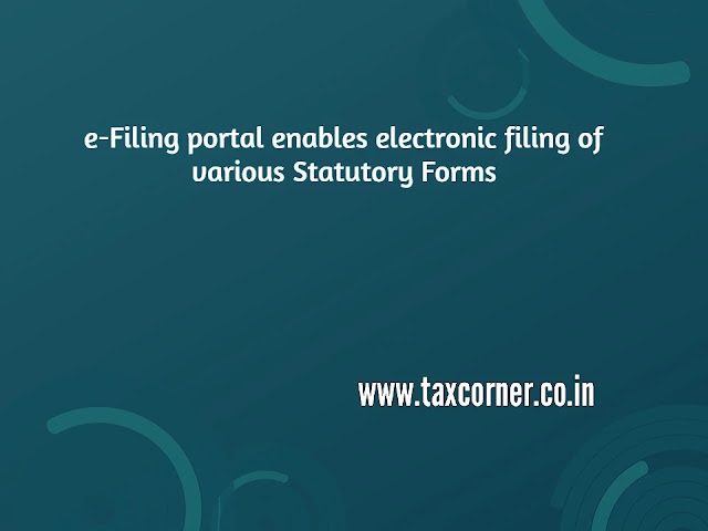 e-filing-portal-enables-electronic-filing-of-various-statutory-forms