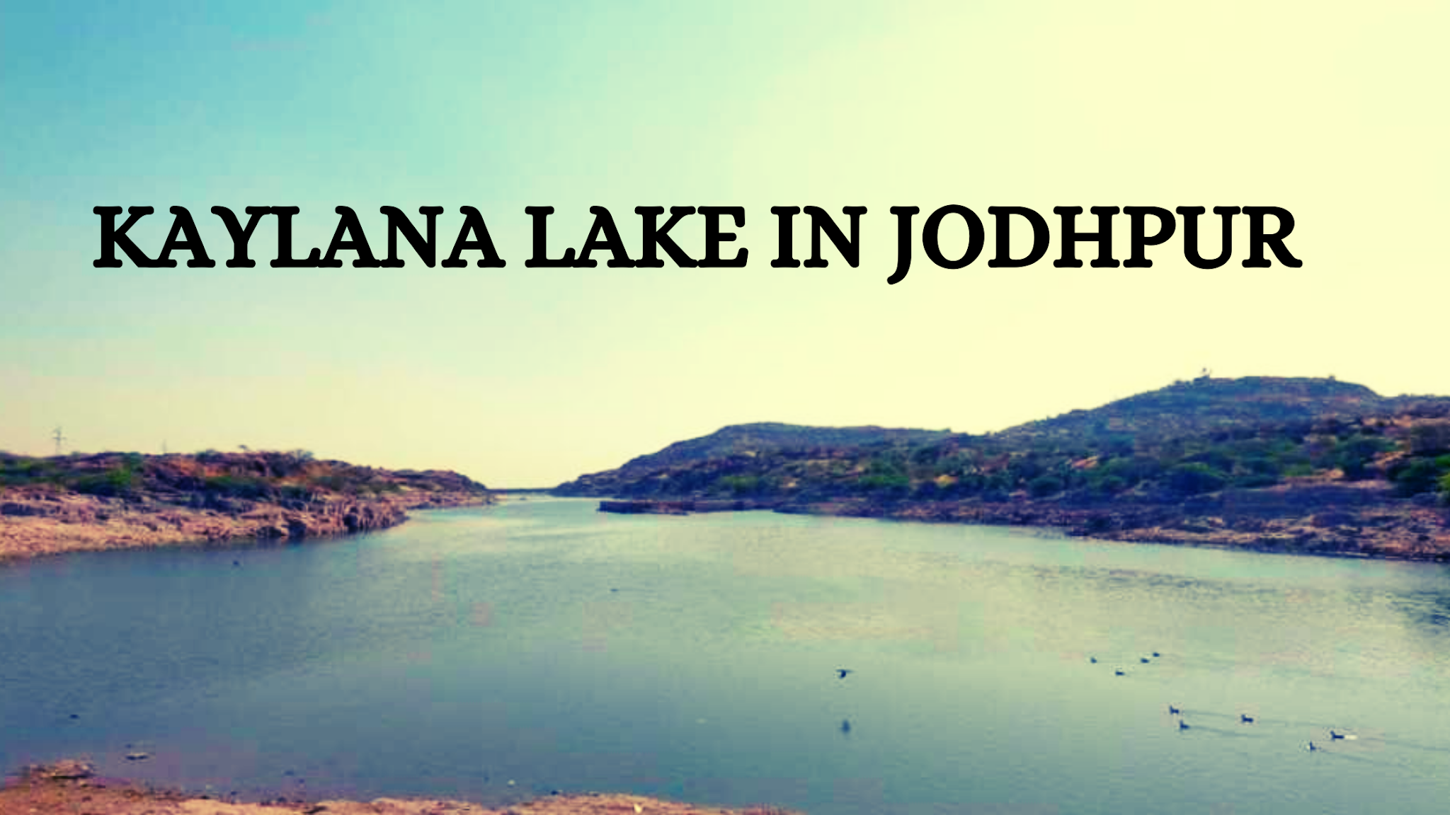 Kaylana Lake in Jodhpur