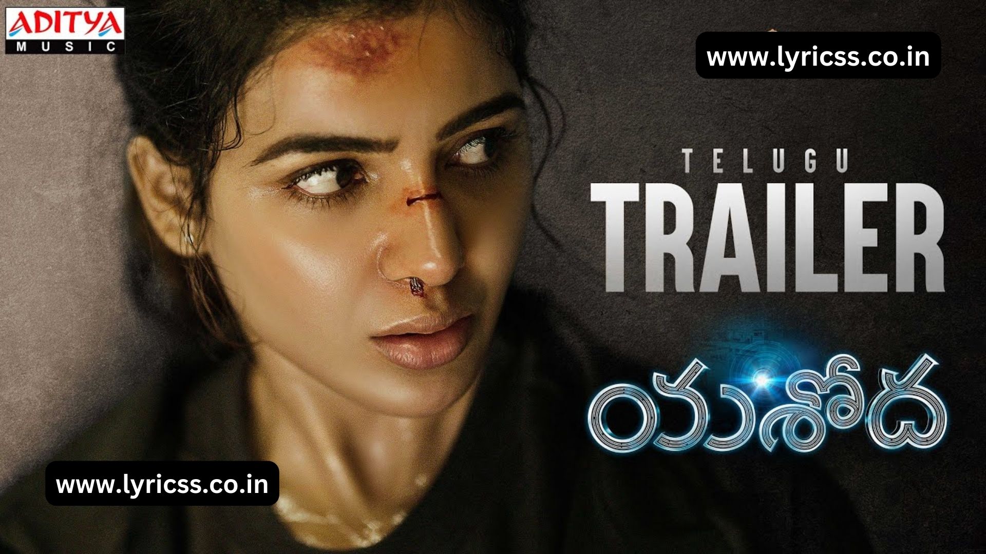 Samantha Yashoda Trailer | Yashodha Movie Trailer | యశోద మూవీ ట్రైలర్ | Lyrics of Songs | Director Hari - Harish | Yashoda Full Movie | Yashoda Movie Mp3 | Yashoda Move Download | Yashodha Movie Songs