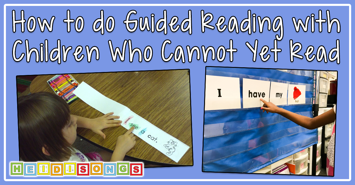 How to Do Guided Reading with Children that Cannot Yet Read