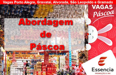 Páscoa 2022 - Vagas em Porto Alegre, Gravataí, Alvorada, São Leopoldo e Gramado