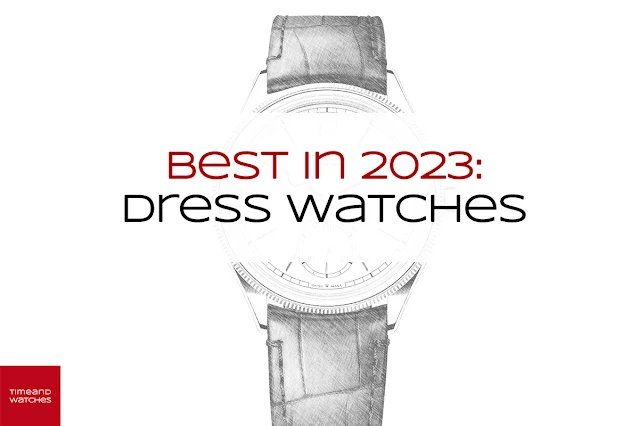 Top 10 dress watches launched in 2023