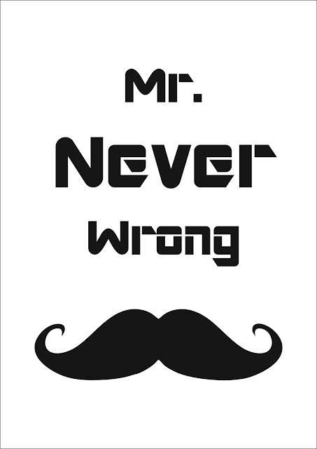 Mr. Never Wrong graphic