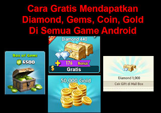 Cara Mendapatkan Unlimited Gems,Diamond, Token, Gold Gratis Semua Game Android